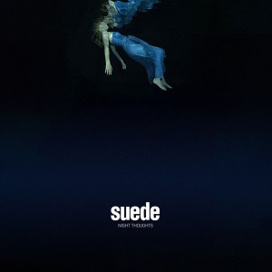 Suede- Night Thoughts