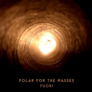 Polar For The Masses- Fuori