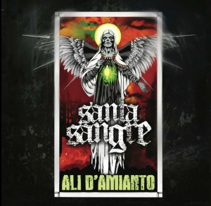 Santa Sangre- Ali d'Amianto