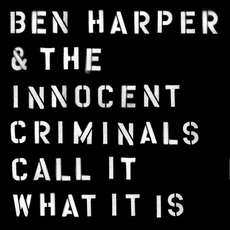 Ben Harper and The Innocent Criminals- Call it what it is recensione