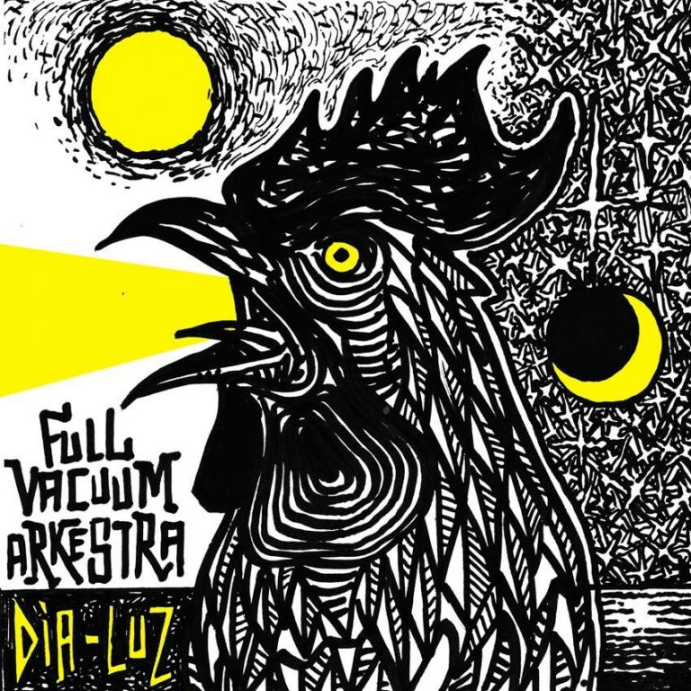 Full Vacuum Arkestra- Dia-Luz