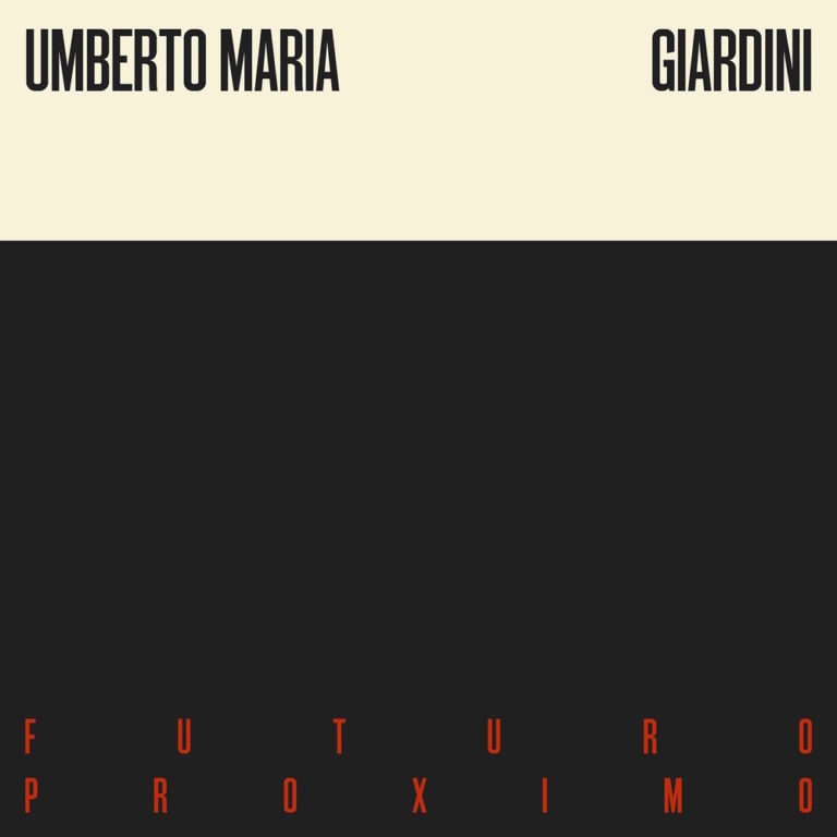 Umberto Maria Giardini- Futuro Proximo
