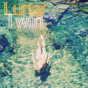 Lunar_Twin_-_Night_Tides_(cover)