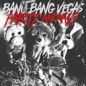 Bang Bang Vegas- Party Animals
