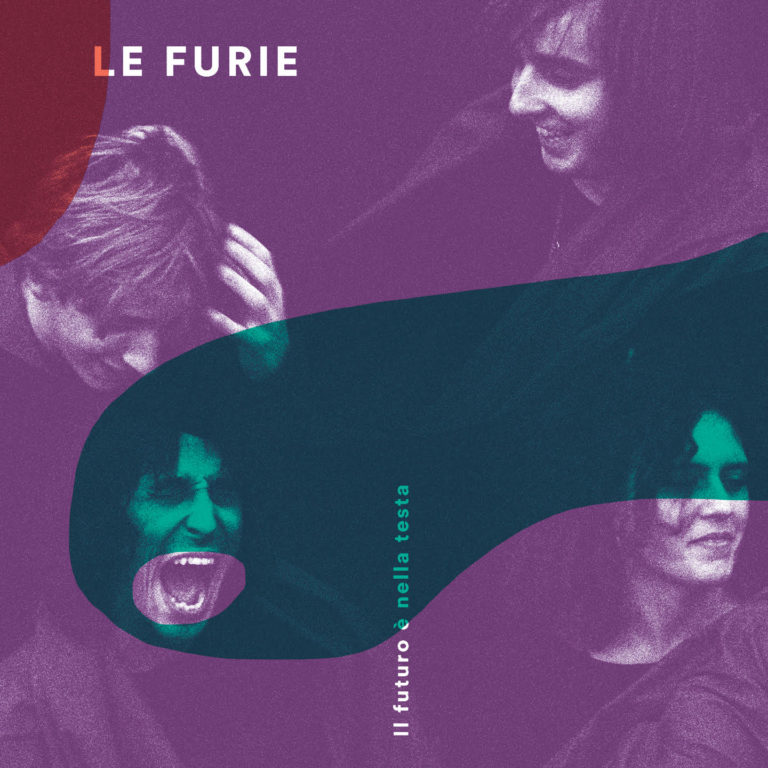 LE FURIE - IL FUTURO E’ NELLA TESTA