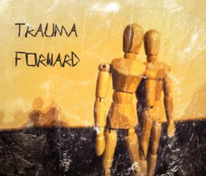 Trauma Forward- Scars