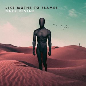 Like Moths To Flames- Dark Divine