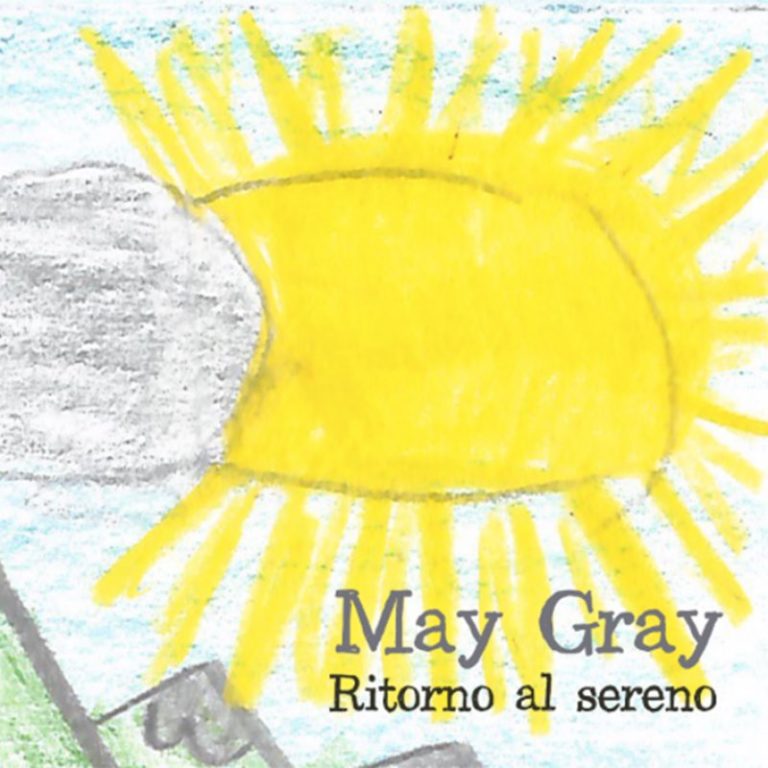 May Gray- Ritorno al Sereno