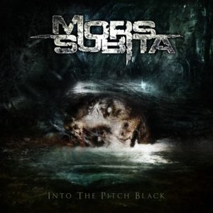 Mors Subita- Into the Pitch Black