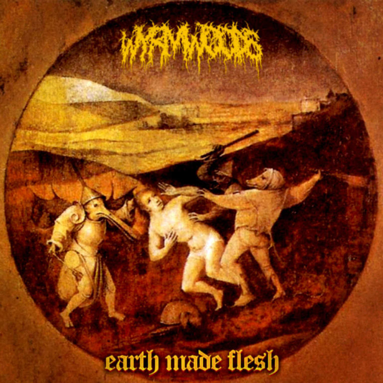 Wyrmwoods- Earth Made Flesh