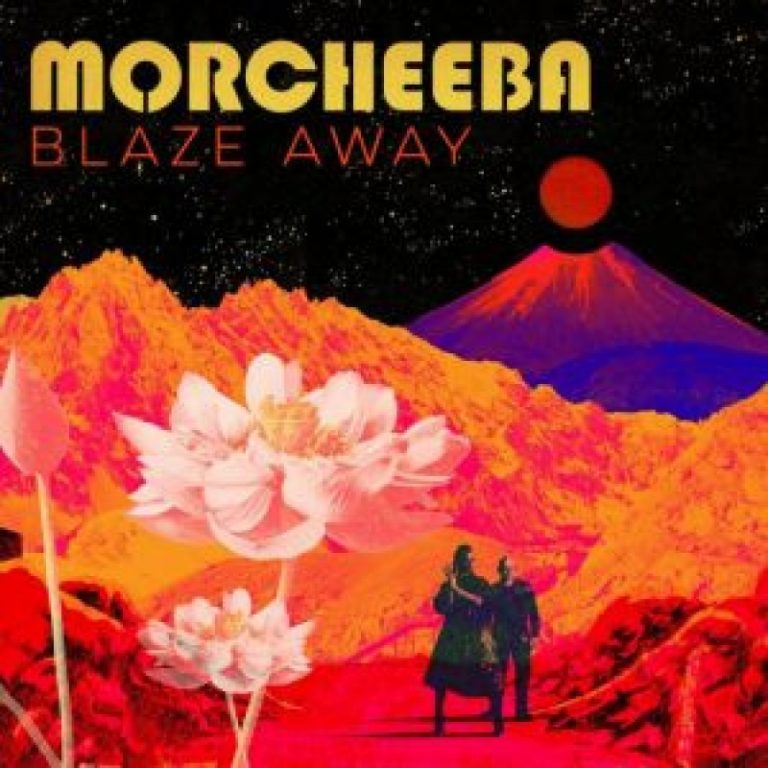 Morcheeba- Blaze Away