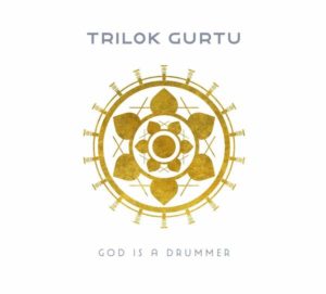 Trilok Gurtu- la recensione di God is a Drummer