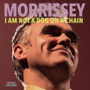 Morrissey: la recensione di I Am Not a Dog on a Chain