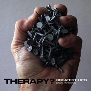Therapy- la recensione di Greatest Hits 2020 versions