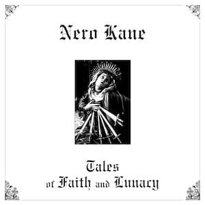 Nero Kane - cover LP Tales of Faith and Lunacy