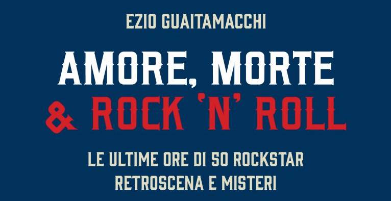 intervista-ezio-guaitamacchi-Amore Morte & Rock n Roll (1)