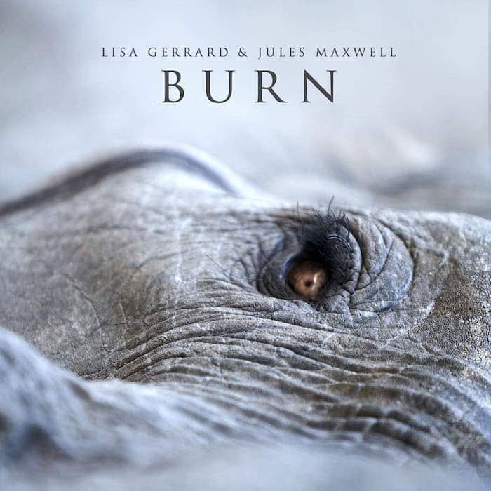Lisa-Gerrard-Jules-Maxwell-recensione-Burn