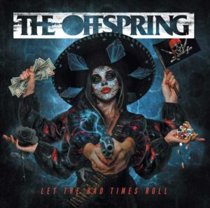 The Offspring - recensione Let The Bad Times Roll (1)