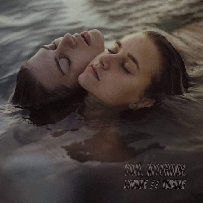 You-Nothing-recensione-Lonely-Lovely