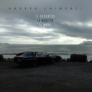 Andrea Chimenti Il Deserto La Notte Il Mare recensione