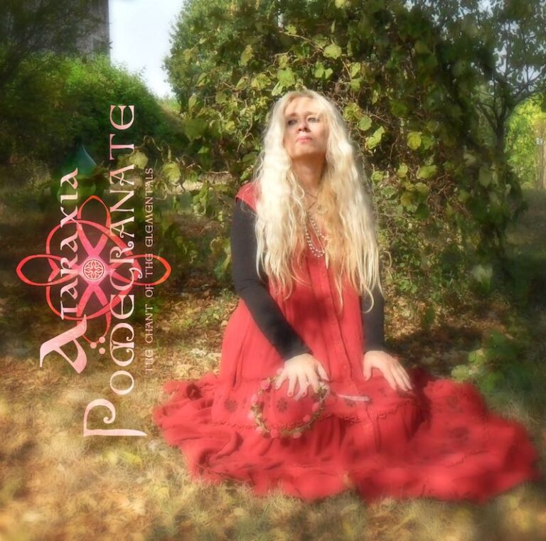 Ataraxia _ Pomegranate - The Chant of the Elementals